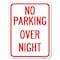 Signmission No Parking Overnight Parking Sign Heavy-Gauge Alum Rust Proof Parking Sign, 18" x 24", A-1824-23680 A-1824-23680 - alternate 1